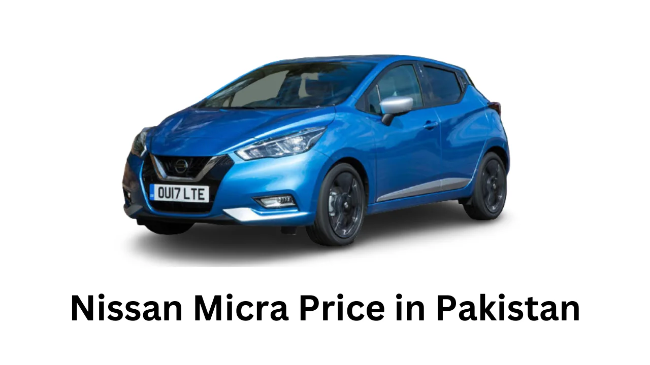 Nissan Micra Price in Pakistan, Features, and Specs