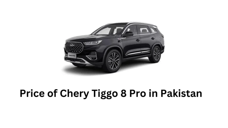 Price of Chery Tiggo 8 Pro in Pakistan, Features and Specifications